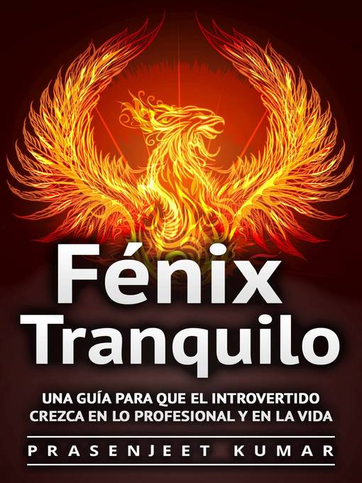 Title details for Fénix Tranquilo by Prasenjeet Kumar - Available
